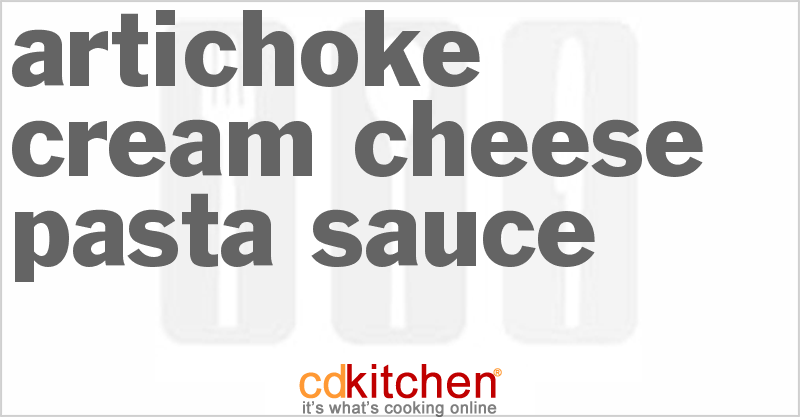 Artichoke Cream Cheese Pasta Sauce - CDKitchen.com