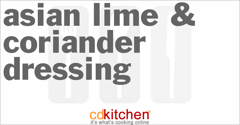 Asian Lime & Coriander Dressing - CDKitchen.com