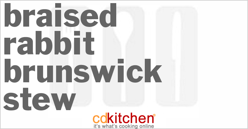 Braised Rabbit Brunswick Stew - CDKitchen.com