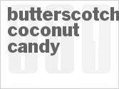recipe for butterscotch coconut candy