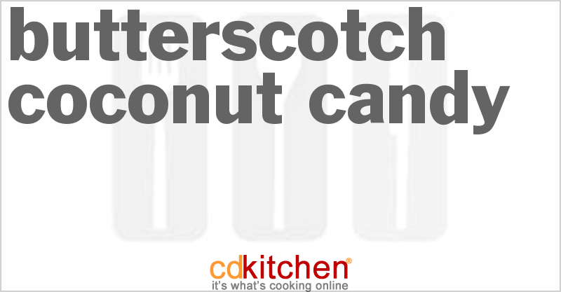Butterscotch Coconut Candy - CDKitchen.com