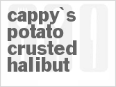 recipe for cappy's potato-crusted halibut