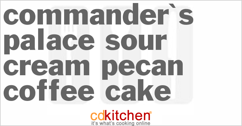 Commander's Palace Sour Cream-Pecan Coffee Cake - CDKitchen.com