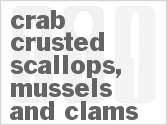 recipe for crab-crusted scallops, mussels and clams with corn bread gremolata and buttermilk soubise