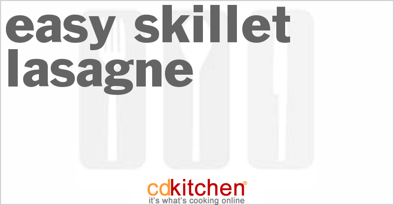 Easy Skillet Lasagne - CDKitchen.com
