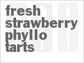 recipe for fresh strawberry phyllo tarts