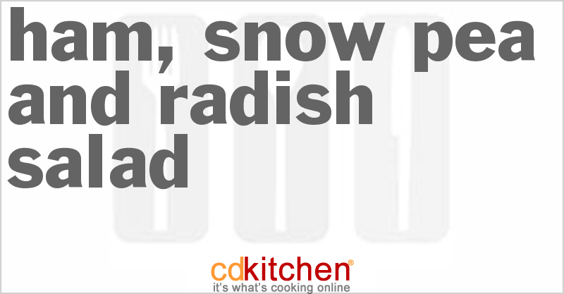 Ham, Snow Pea And Radish Salad - CDKitchen.com