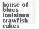 recipe for house of blues louisiana crawfish cakes
