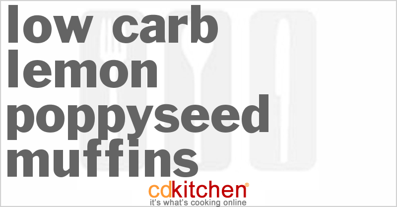 Low Carb Lemon Poppyseed Muffins - CDKitchen.com