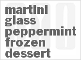 recipe for martini glass peppermint frozen dessert