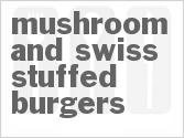 recipe for mushroom and swiss stuffed burgers by mccormick grill mates
