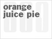 recipe for orange juice pie