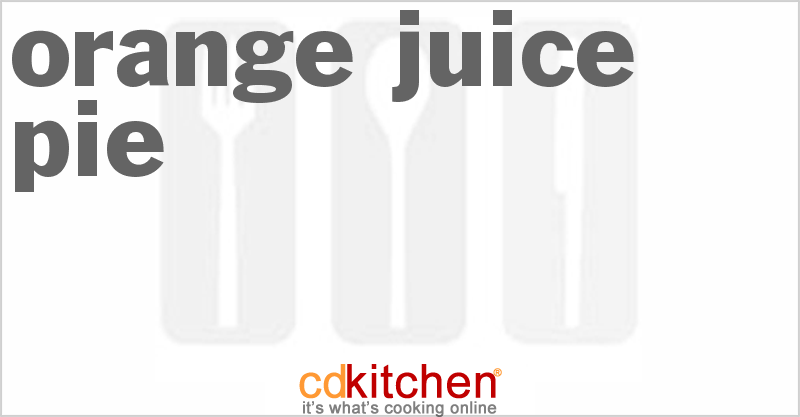Orange Juice Pie - CDKitchen.com