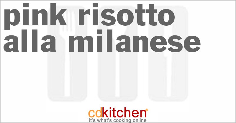 Pink Risotto Alla Milanese - CDKitchen.com