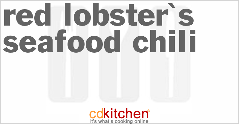 Red Lobster's Seafood Chili - CDKitchen.com
