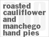 recipe for roasted cauliflower and manchego hand pies