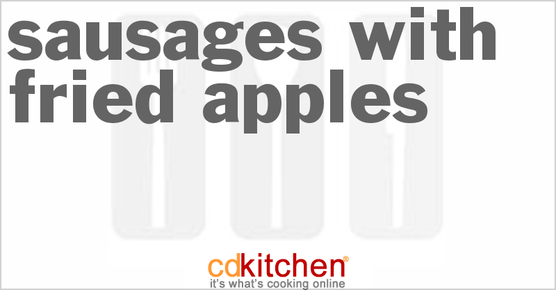 Sausages With Fried Apples - CDKitchen.com