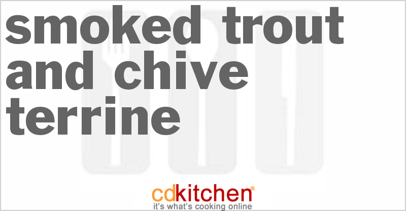 Smoked Trout And Chive Terrine - CDKitchen.com