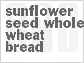 recipe for sunflower seed whole wheat bread