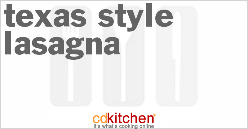 Texas-Style Lasagna - CDKitchen.com