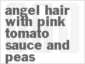 recipe for angel hair with pink tomato sauce and peas