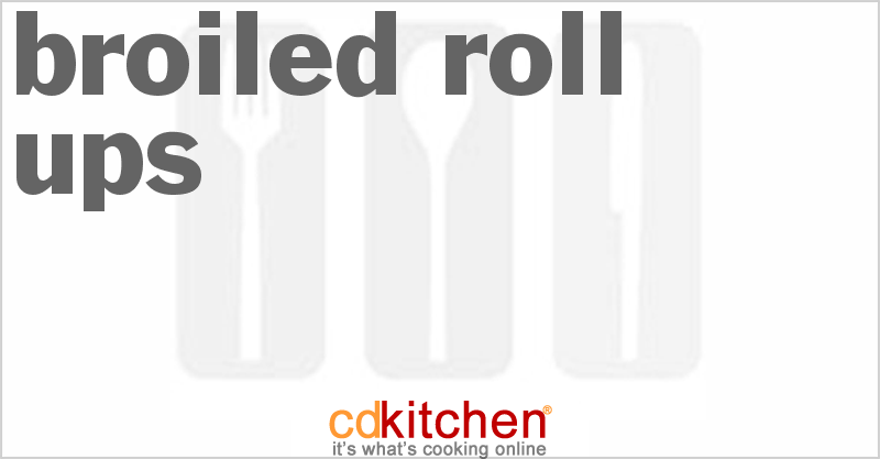 Broiled Roll-Ups - CDKitchen.com