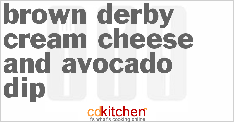 Brown Derby Cream Cheese And Avocado Dip - CDKitchen.com