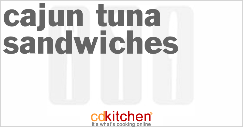 Cajun Tuna Sandwiches - CDKitchen.com