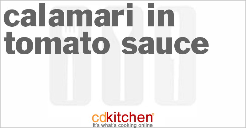 Calamari In Tomato Sauce - CDKitchen.com