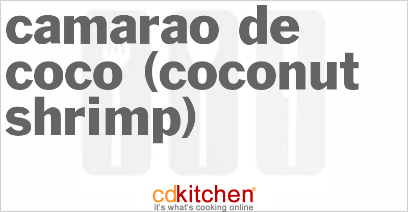 Camarao de Coco (Coconut Shrimp) - CDKitchen.com