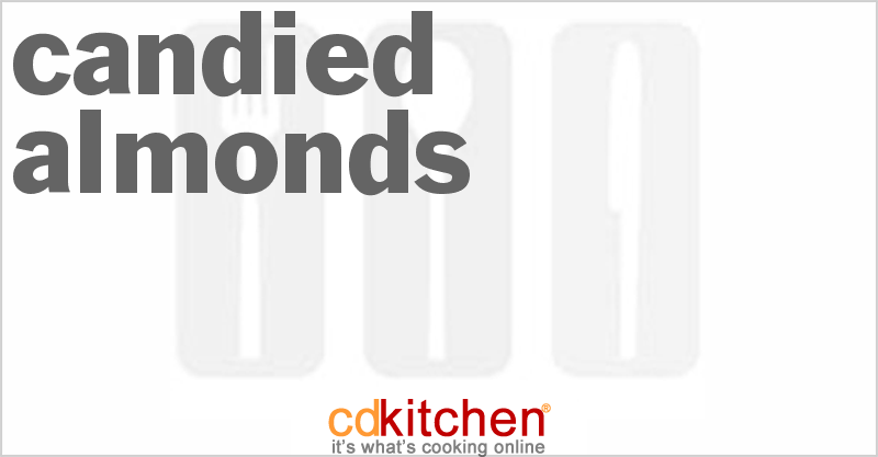 Candied Almonds - CDKitchen.com