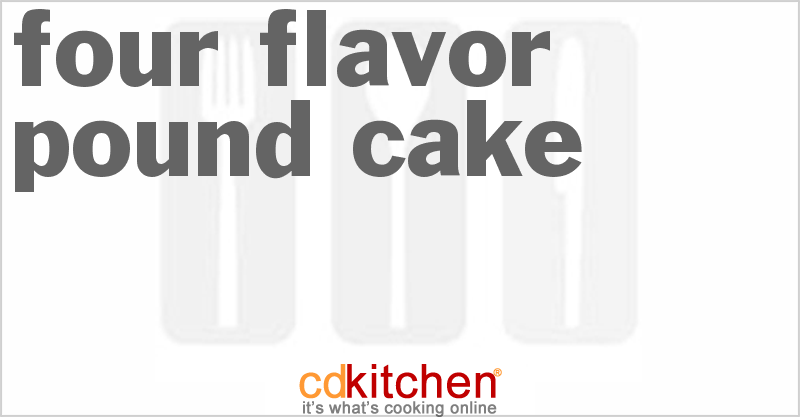 Four-Flavor Pound Cake - CDKitchen.com