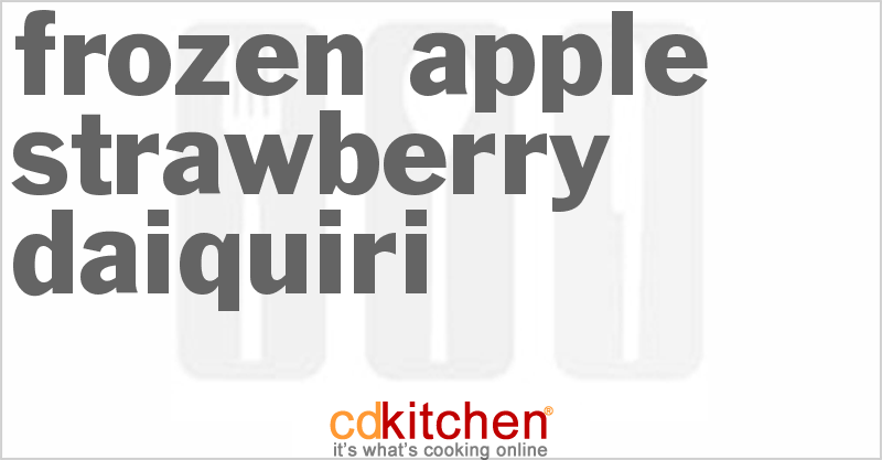 Frozen Apple Strawberry Daiquiri - CDKitchen.com