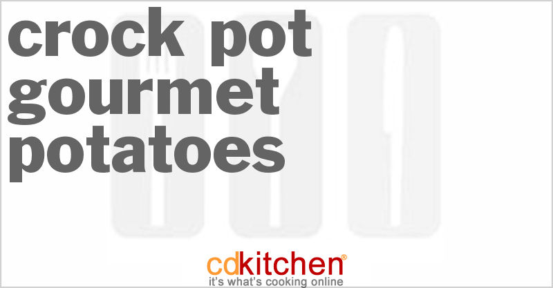 Gourmet Potatoes - CDKitchen.com