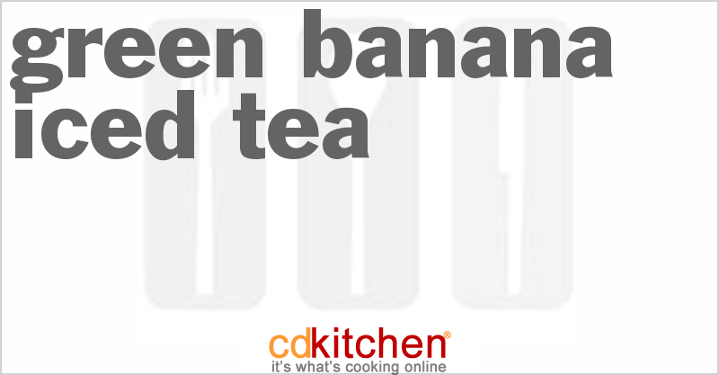 Green Banana Iced Tea - CDKitchen.com
