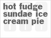 recipe for hot fudge sundae ice cream pie