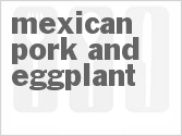 recipe for slow cooker mexican pork and eggplant