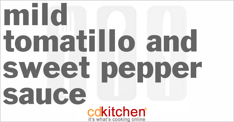 Mild Tomatillo And Sweet Pepper Sauce - CDKitchen.com