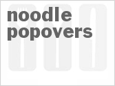 recipe for noodle popovers