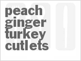 recipe for peach ginger turkey cutlets