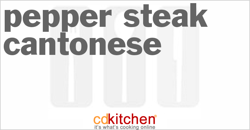 Pepper Steak Cantonese - CDKitchen.com