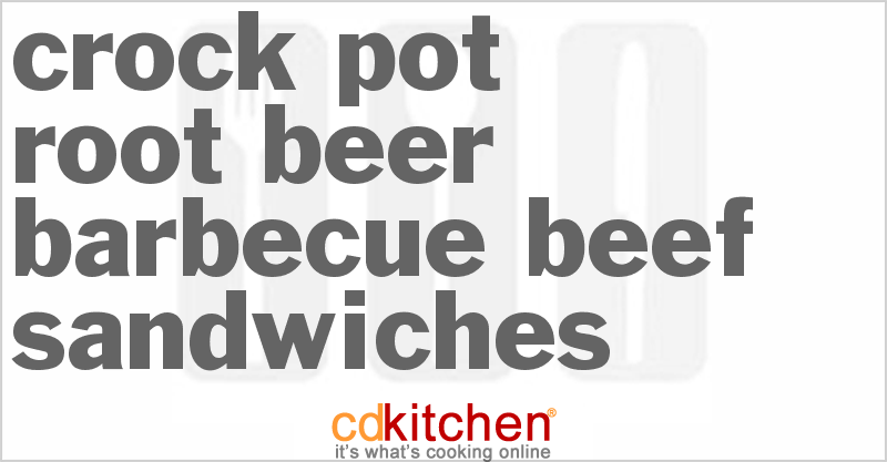 Root Beer Barbecue Beef Sandwiches - CDKitchen.com