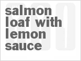 recipe for salmon loaf with lemon sauce