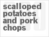 recipe for scalloped potatoes and pork chops