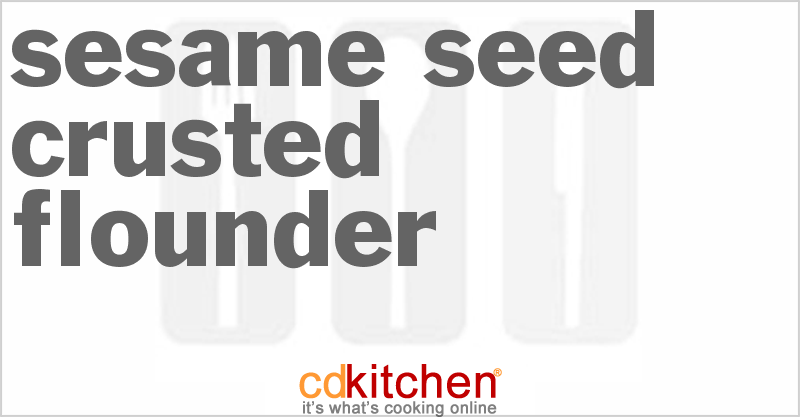 Sesame Seed Crusted Flounder - CDKitchen.com