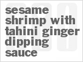 recipe for sesame shrimp with tahini ginger dipping sauce