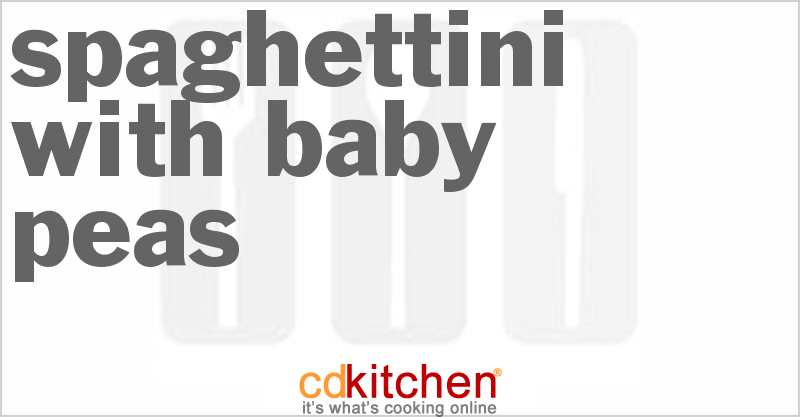 Spaghettini With Baby Peas - CDKitchen.com