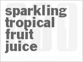 recipe for sparkling tropical fruit juice