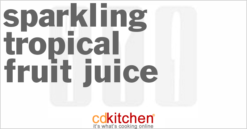 Sparkling Tropical Fruit Juice - CDKitchen.com