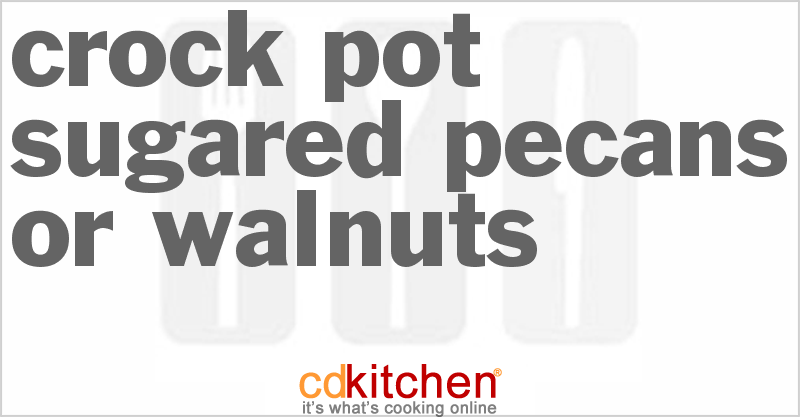 Sugared Pecans or Walnuts - CDKitchen.com